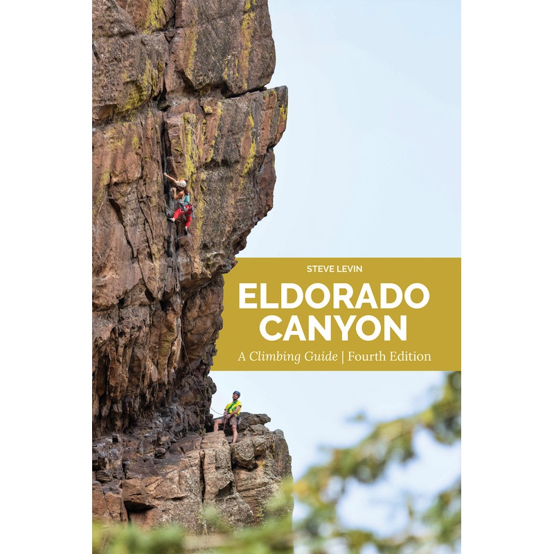 Eldorado Canyon: Climbers Guide