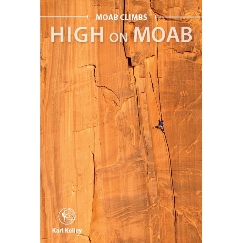 High on Moab Guidebook